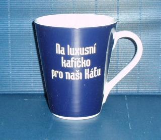 Hrnek "Pro Káťu"